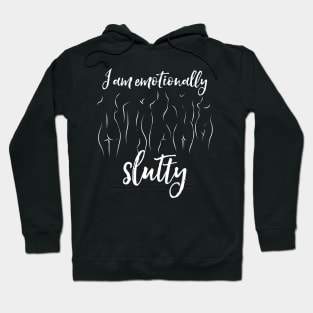 Feminism Emotionally Slutty Hoodie